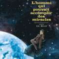 L’HOMME QUI POUVAIT ACCOMPLIR DES MIRACLES (Munuera)