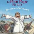 LE PETIT PAPE PIE 3,14 3. Bienvenue à Saint-Connard (Boucq)