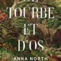 DE TOURBE ET D’OS (North)