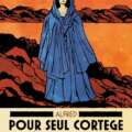 POUR SEUL CORTEGE (Alfred, d’après Gaudé)