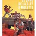 LE GANG DE LA CLEF A MOLETTE (Hostache, d’après Abbey)