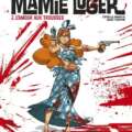 MAMIE LUGER 2. L’amour aux trousses (Kéramidas, d’après Philippon)